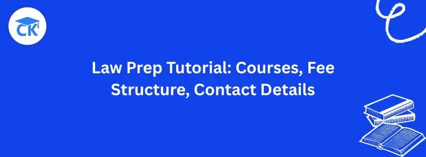 Law Prep Tutorial: Courses, Fee Structure, Contact Details