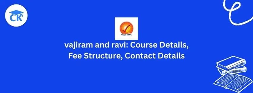 Vajiram and Ravi: Courses, Fee Structure, Contact Details