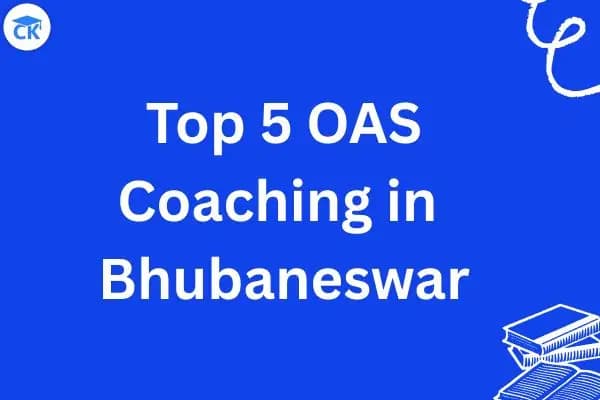 OAS Coaching in Bhubaneswar