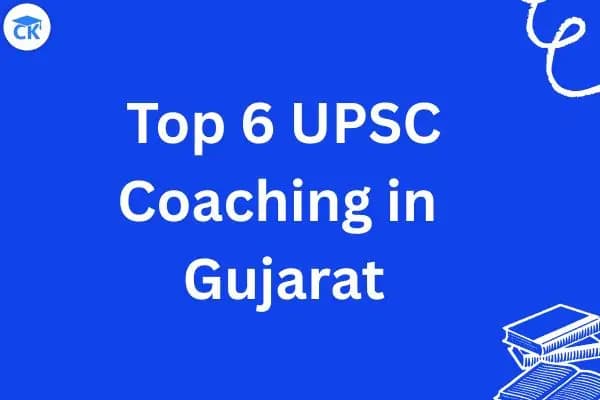 6 Best IAS/UPSC Coaching in Gujarat: Fees, Course Details